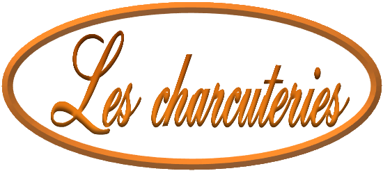 Les charcuteries de Chez Elodie